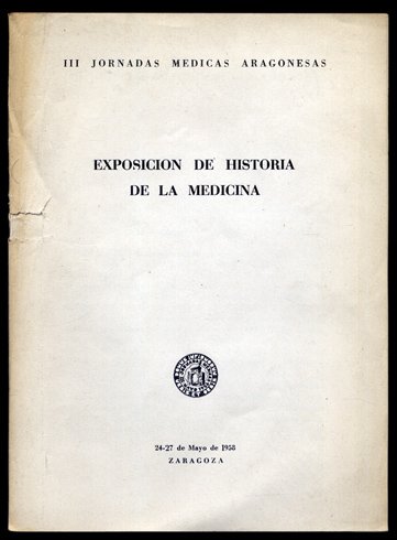 Exposición de Historia de la Medicina, organizada por las III …