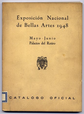 Exposición Nacional de Bellas Artes de 1948. Mayo y Junio, …