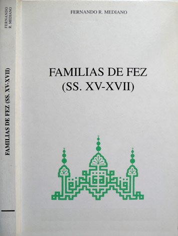 Familias de Fez en los Siglos XV al XVII.