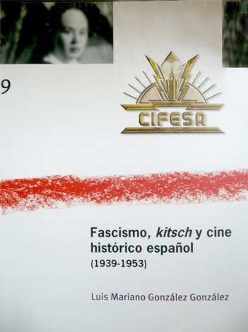 Fascismo, Kitsch y Cine histórico español (1939-1953). | Immagine principale
