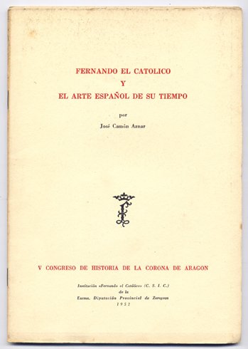 Fernando el Católico y el Arte Español de su tiempo.