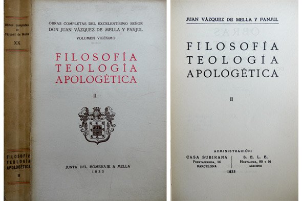 Filosofía. Teología. Apologética. II: Artículos y Discursos. Prólogo de Fr. …