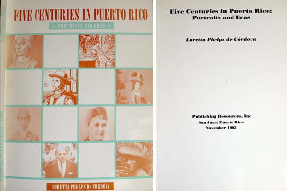Five Centuries in Puerto Rico. Portraits and Eras.