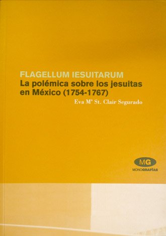 Flagellum Iesuitarum. La Polémica sobre los Jesuítas en México, 1754 … | Immagine principale