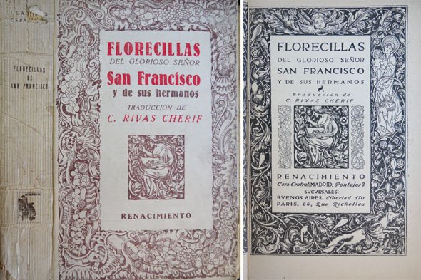 Florecillas del Glorioso Señor San Francisco y de sus Hermanos. …