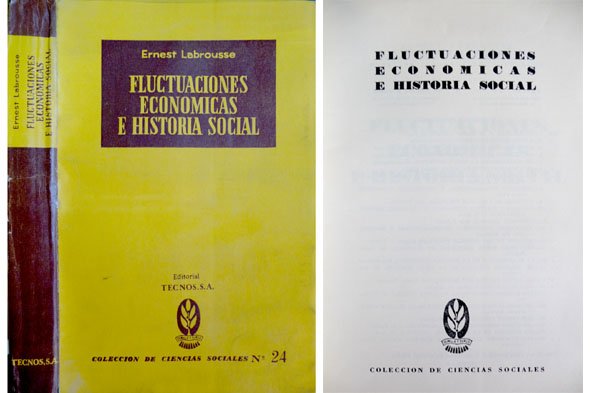 Fluctuaciones Económicas e Historia Social. Traducción de Antonio Caamaño.