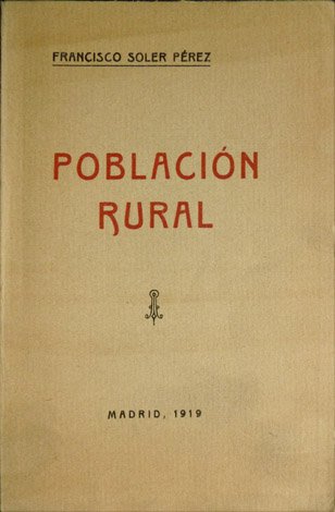 Fomento de la Población Rural. Ponencia presentada al Segundo Congreso …