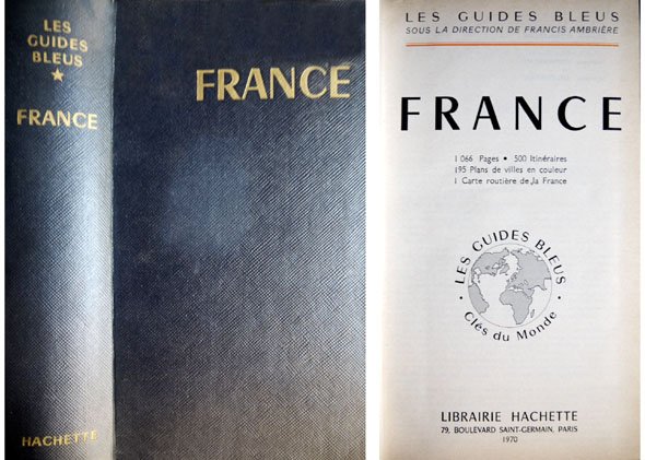 France. Ce guide a été établi par Georges Monmarché, François …