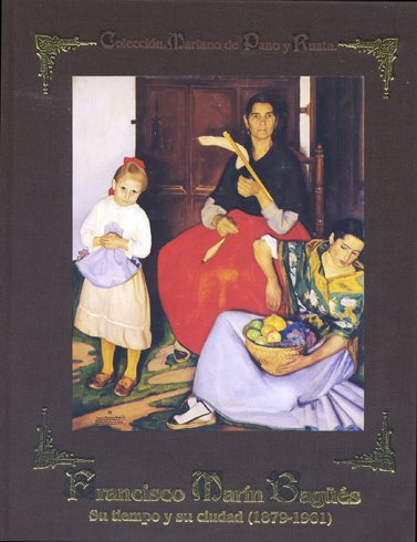 Francisco Marín Bagüés. Su tiempo y su ciudad, 1879 - … | Immagine principale