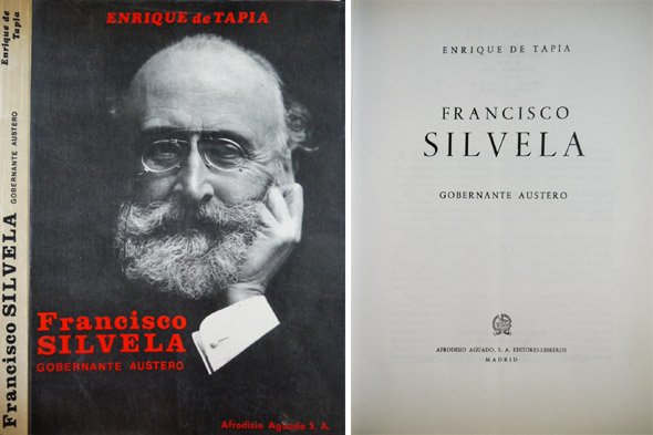 Francisco Silvela, gobernante austero.