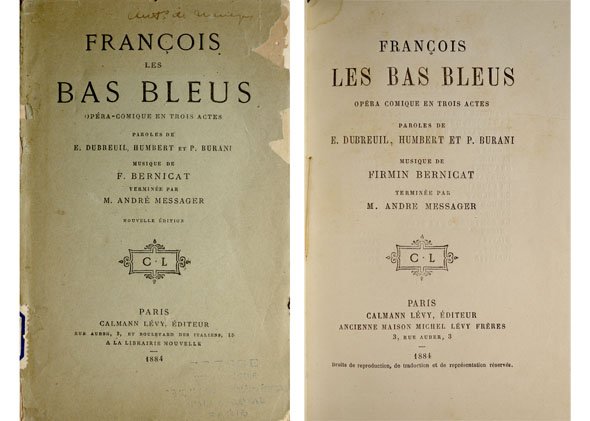 François les Bas - bleus. Opéra comique en trois actes.