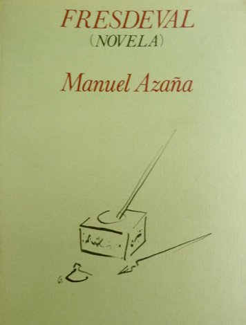 Fresdeval. Novela. Edición a cargo de Enrique de Rivas. Introducción …