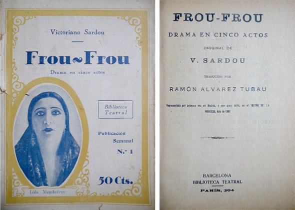 Frou - Frou. Drama en cinco actos. Traducida por Ramón …