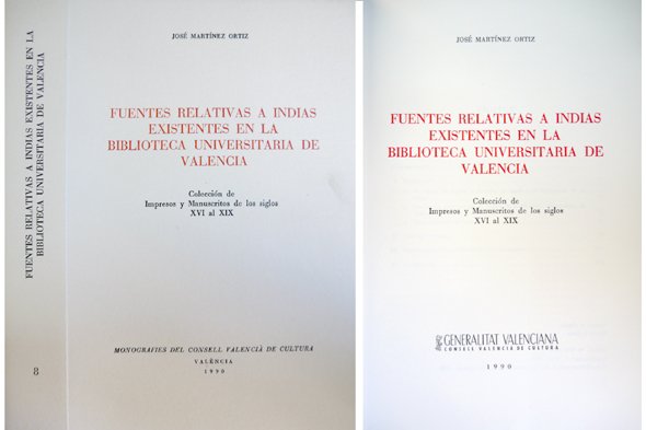 Fuentes relativas a Indias existentes en la Biblioteca Universitaria de …