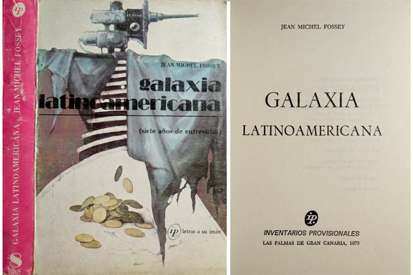 Galaxia Latinoamericana. Siete años de entrevistas. [Miguel Ángel Asturias, José …