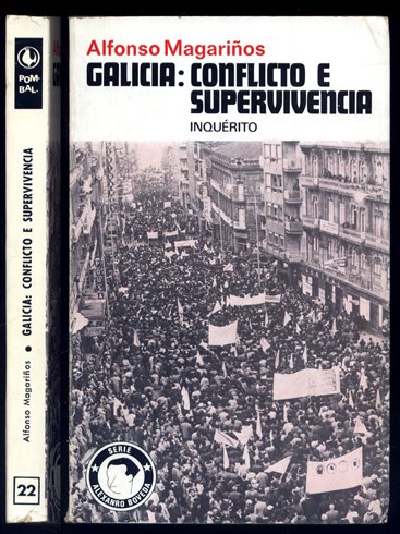 Galicia: Conflicto y supervivencia. Inquérito.