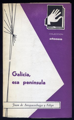 Galicia, esa península.