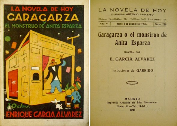 Garagarza ó el monstruo de Anita Esparza. Novela.