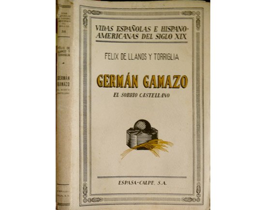 Germán Gamazo, el sobrio castellano. [Germán Gamazo y Calvo, 1840-1901].