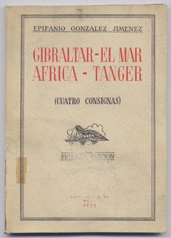 Gibraltar. El Mar. África. Tánger. Cuatro Consignas. | Immagine principale
