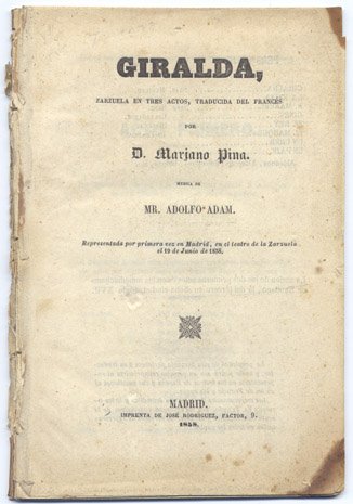 Giralda. Zarzuela en tres actos, traducida del francés.