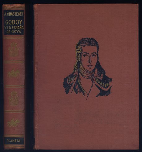 Godoy y la España de Goya. Traducción de Juan G. … | Immagine principale