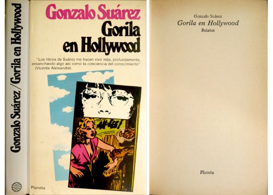 Gorila en Hollywood. Relatos. Presentación de Julio Cortázar.