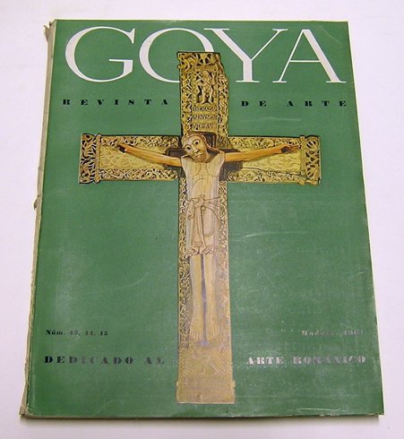 Goya. Revista de Arte. Número Extraordinario dedicado al Arte Románico. …