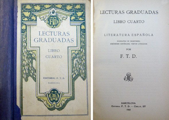 Graduadas. Libro Cuarto. Literatura Española. Biografías de escritores; resúmenes históricos; …