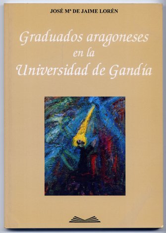 Graduados aragoneses en la Universidad de Gandía.