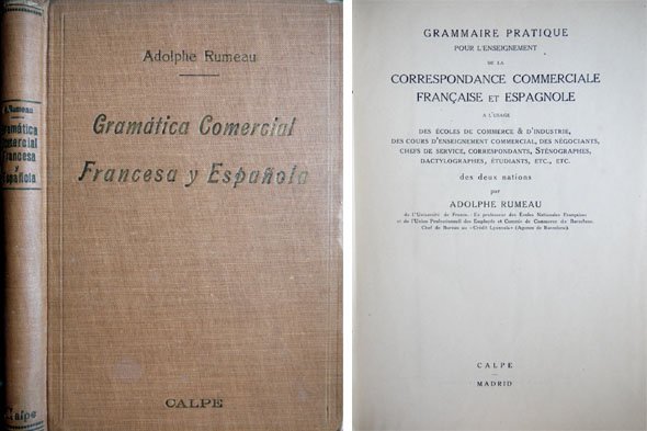 Gramática Comercial Francesa y Española. Grammaire Pratique pour l'enseignement de …