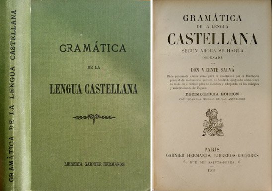 Gramática de la Lengua Castellana según ahora se habla.