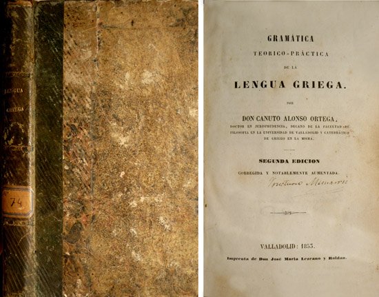 Gramática teórico-práctica de la Lengua Griega. Segunda edición, corregida y …