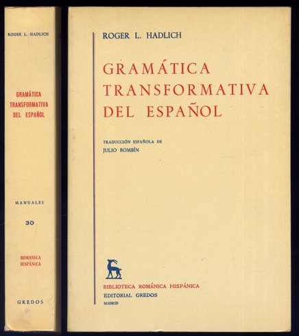 Grámatica transformativa del Español. Traducción española de Julio Bombín.