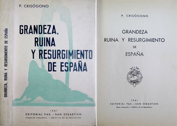 Grandeza, ruina y resurgimiento de España.