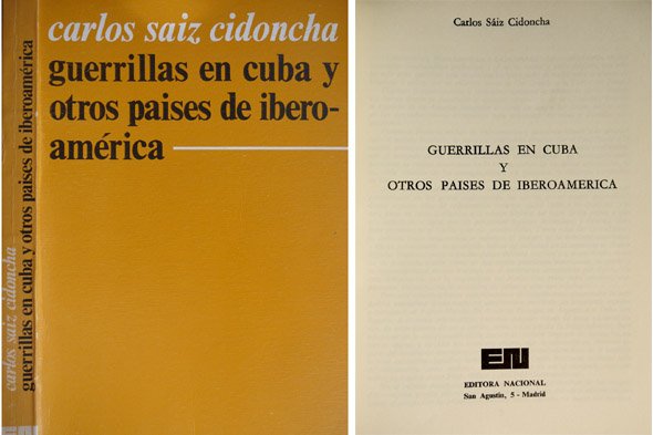 Guerrillas en Cuba y en otros países de Iberoamérica.