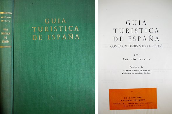 Guía Turística de España. Prólogo de Manuel Fraga Iribarne, Ministro …