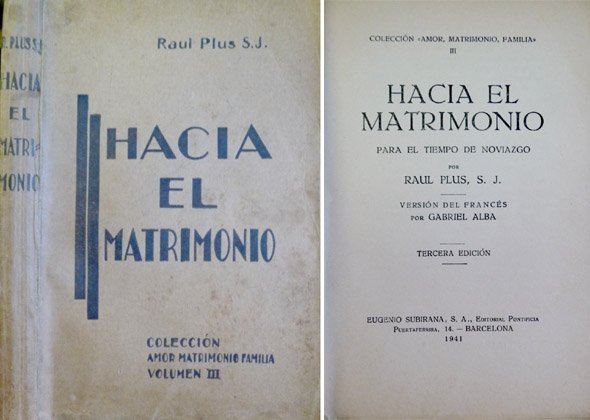 Hacia el Matrimonio. Para el tiempo del noviazgo. Versión del …