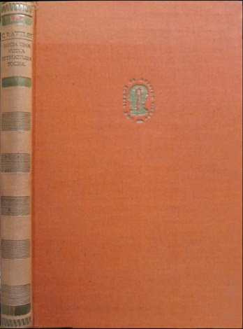 Hacia una nueva estructura social. Traducción del inglés por Luis …