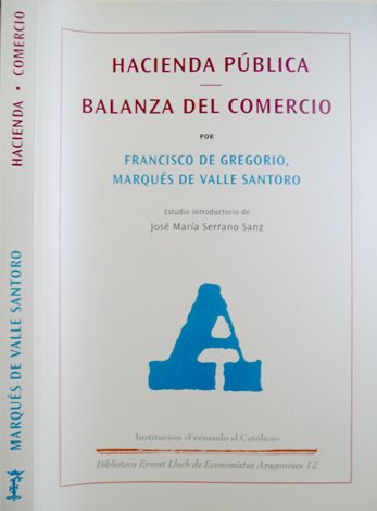 Hacienda Pública (1820). Balanza de Comercio (1830). Estudio introductorio de …