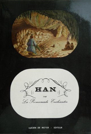 Han ou La Promenade Enchantée.