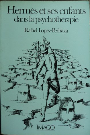 Hermès et ses enfants dans la psychothérapie. Traduit de l'américain …