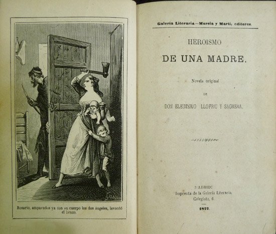 Heroísmo de una madre. Castigo del cielo. Tempestades del alma. El naufragio del grumete. La madre de los pobres.