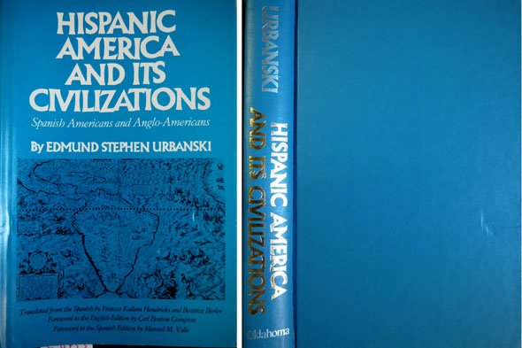 Hispanic America and its Civilizations. Spanish Americans and Anglo-Americans. Translated …