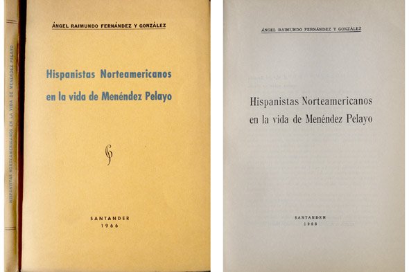 Hispanistas norteamericanos en la vida de Menéndez Pelayo.