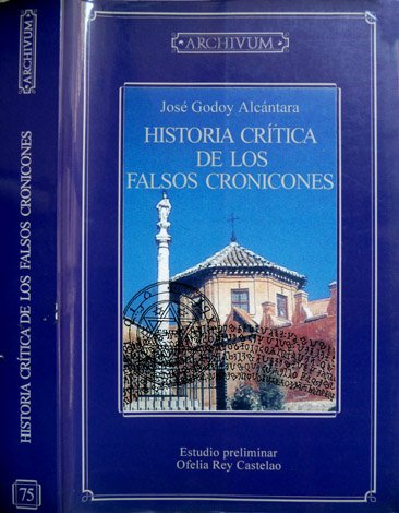 Historia Crítica de los Falsos Cronicones. Edición facsímil de la … | Immagine principale