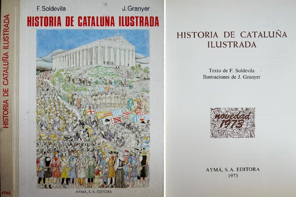 Historia de Cataluña Ilustrada. Traducción de Carmen Vilaginés. Ilustraciones de …