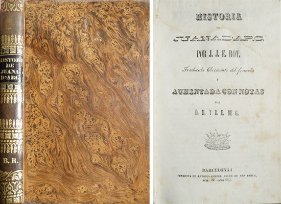 Historia de Juana d'Arc. Traducida libremente del francés y aumentada …