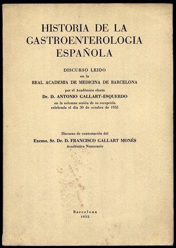 Historia de la Gastroenterología Española.