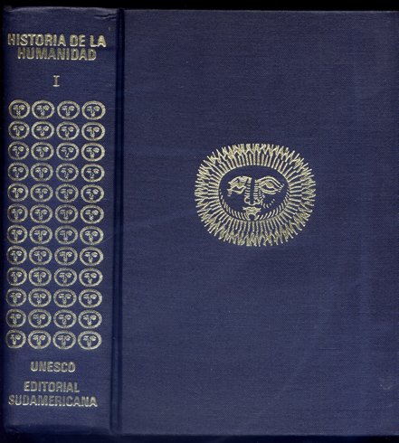 Historia de la Humanidad. Desarrollo cultural y científico. I: Prehistoria …